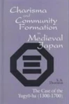 Charisma And Community Formation In Medieval Japan: The Case Of Yugyo-ha, 13. Fixed Price $24.85.