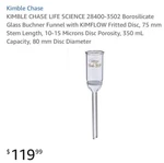 Buchner Funnel Kimax Kimflow 38400-3502 350ML, 75MM Stem, New In Box. Fixed Price $39.99.