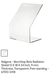 Beta Radiation Shield, Acryllic, Nalgene 6700-2418. Fixed Price $125.00.