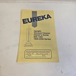 Instruction Manual Only Eureka Upright Vacuum 600-1400-1900-2000 Owner's Guide. Fixed Price $11.00.