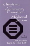 Charisma And Community Formation In Medieval Japan: The Case Of Yugyo-ha (13. Fixed Price $35.22.