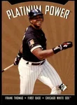 1995 Sp Platinum Power Die Cut Frank Thomas White Sox *NOLES2148* Cs 10=FS. Fixed Price $5.95.