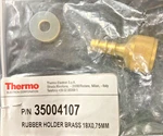 Thermo 35004107 Rubber Holder Brass 18/0,75MM/ P/n 29003037 Flat Silicone Seal. Fixed Price $30.00.